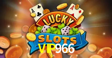 Slots VIP966 - Jackpots Progressivos